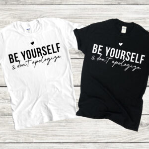 Be Yourself T-Shirt