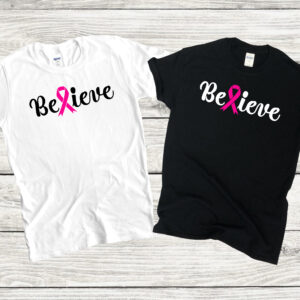 Believe Pink Ribbon T-Shirt
